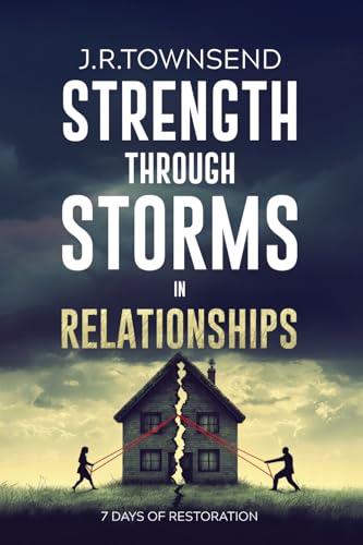 Strength Through Storms in Relationships